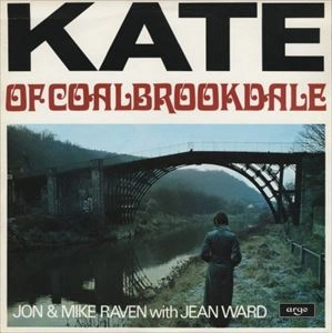 JON RAVEN / KATE OF COALBROOKDALE