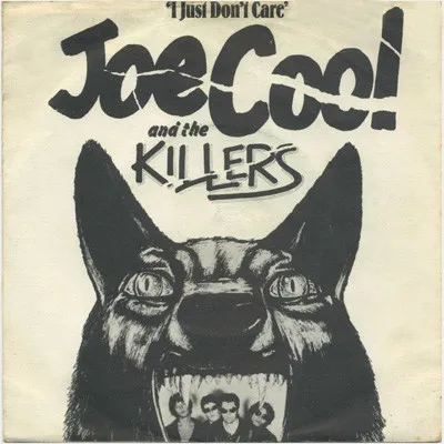 JOE COOL & THE KILLERS / I JUST DON'T CARE