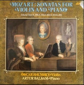 OSCAR SHUMSKY / MOZART:SONATAS FOR VIOLIN AND PIANO VOLUME ONE(K.296.301.302.303.305)