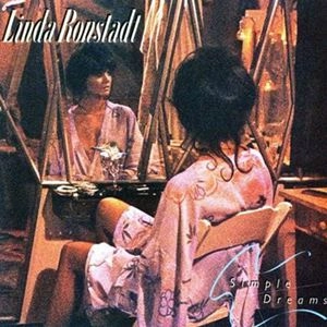 LINDA RONSTADT / リンダ･ロンシュタット / SIMPLE DREAMS