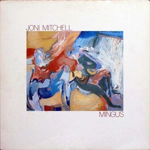 JONI MITCHELL / ジョニ・ミッチェル / MINGUS