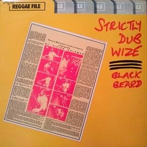 DENNIS BOVELL(BLACKBEARD) / デニス・ボーヴェル(ブラックベアード) / STRICTLY DUB WIZE