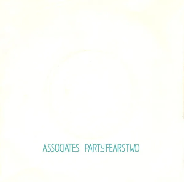 ASSOCIATES / アソシエイツ / PARTY FEARS TWO