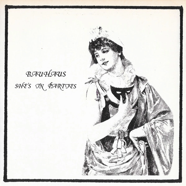 BAUHAUS / バウハウス / SHE'S IN PARTIES