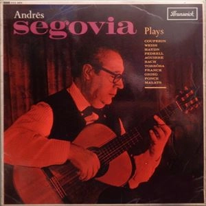 ANDRES SEGOVIA / アンドレス・セゴビア / PLAYS