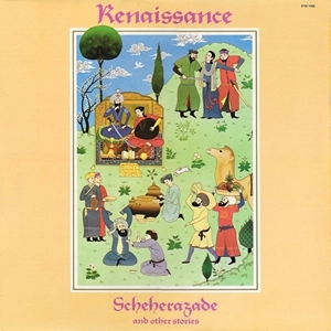 RENAISSANCE (PROG: UK) / ルネッサンス / SCHEHERAZADE AND OTHER STORIES