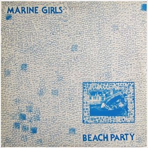 MARINE GIRLS / マリン・ガールズ / BEACH PARTY