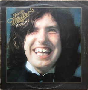 FRANKIE MILLER / フランキー・ミラー / HIGHLIFE