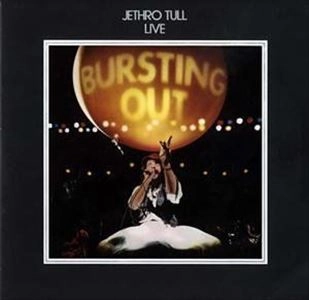 JETHRO TULL / ジェスロ･タル / LIVE-BURSTING OUT