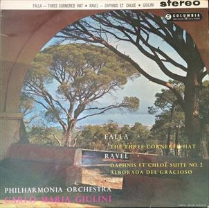CARLO MARIA GIULINI / カルロ・マリア・ジュリーニ / FALLA/RAVEL:THREE CORNERED HAT/DAPHNIS ET CHLOE SUITE NO.2