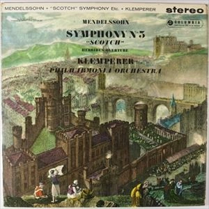 OTTO KLEMPERER / オットー・クレンペラー / MENDELSSOHN: SYMPHONY NO.3 / HEBRIDES OVERTURE