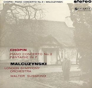 WITOLD MALCUZYNSKI / ヴィトルト・マウツジンスキ / CHOPIN:PIANO CON NO.2/FANTASY