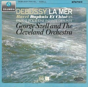 GEORGE SZELL / ジョージ・セル / DEBUSSY:LA MER / RAVEL:DAPHNIS ET CHLOE NO.2