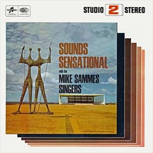 MIKE SAMMES SINGERS / SOUNDS SENSATIONAL