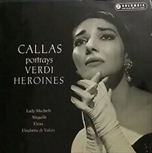 MARIA CALLAS / マリア・カラス / PORTRAYS VERDI HEROINES
