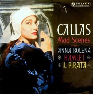 MARIA CALLAS / マリア・カラス / MAD SCENES