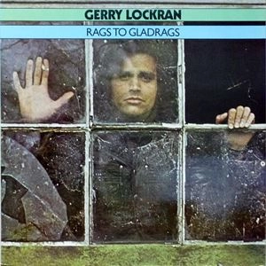 GERRY LOCKRAN / ジェリー・ロックラン / RAGS TO GLADRAGS