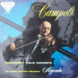 ALFREDO CAMPOLI / アルフレード・カンポーリ / TCHAIKOVSKY:VIOLIN CONCERTO