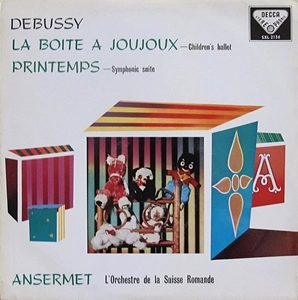 ERNEST ANSERMET / エルネスト・アンセルメ / DEBUSSY: LA BOITE A JOUJOUX / PRINTEMPS
