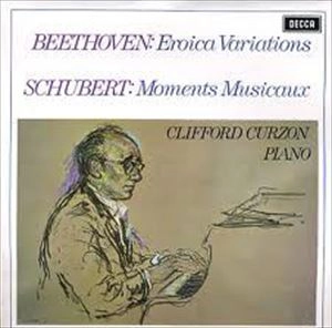 CLIFFORD CURZON / BEETHOVEN/SCHUBERT: EROICA VARIATIONS / MOMENTS MUSICAUX