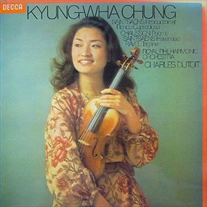 KYUNG-WHA CHUNG  / チョン・キョンファ / CHAUSSON:POEME FOR VIOLIN AND ORCHESTRA OP.25