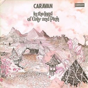 CARAVAN (PROG) / キャラバン / IN THE LAND OF GREY AND PINK