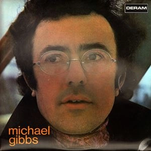 MICHAEL GIBBS / マイケル・ギブス / MIHCAEL GIBBS
