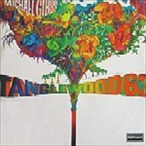 MICHAEL GIBBS / マイケル・ギブス / TANGLEWOOD 63