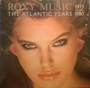 ROXY MUSIC / ロキシー・ミュージック / THE ATLANTIC YEARS 1973 - 1980 / ATLANTIC YEARS 1973 - 1980