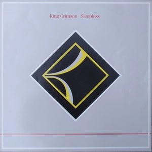 KING CRIMSON / キング・クリムゾン / SLEEPLESS