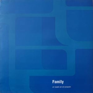 FAMILY / UN SOPLO EN EL CORAZON