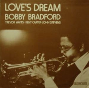 BOBBY BRADFORD / ボビー・ブラッドフォード / LOVES DREAM