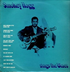 SMOKEY HOGG / スモーキー・ホッグ / SMOKEY HOGG SINGS THE BLUES