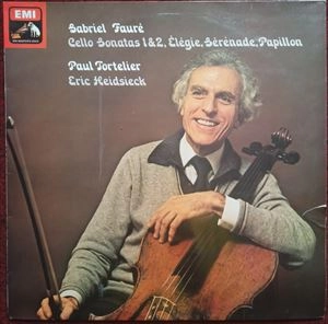 PAUL TORTELIER / ポール・トルトゥリエ / FAURE:CELLO SONATAS 1 & 2 / ElEGIE / SERENADE / PAPILLON
