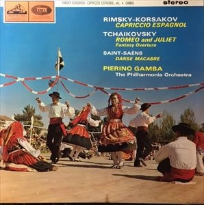 PIERO GAMBA / ピエロ・ガンバ / KORSAKOV/TCHAIKOVSKY/SAINT-SAENS: CAPRICCIO ESPAGNOL / ROMEO AND JULIET FANTASY OVERTURE / DANSE MACABRE