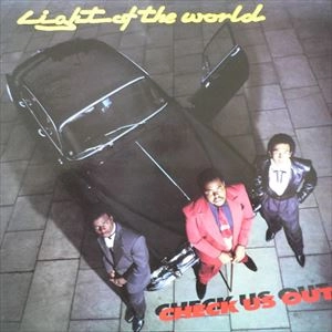 LIGHT OF THE WORLD / ライト・オブ・ザ・ワールド / CHECK US OUT