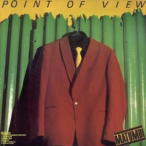 MATUMBI / マトウンビ / POINT OF VIEW