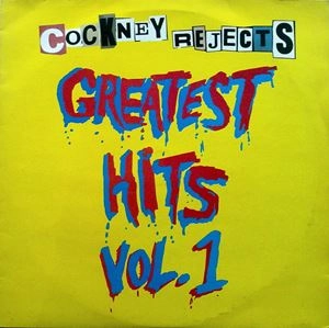 COCKNEY REJECTS / コックニー・リジェクツ / GREATEST HITS VOL.1