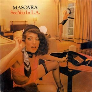 MASCARA / マスカラ / SEE YOU IN L.A.