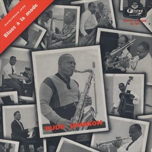 BUDD JOHNSON / バド・ジョンソン / BLUES A LA MODE