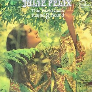JULIE FELIX / ジュリー・フェリックス / THIS WORLD GOES ROUN