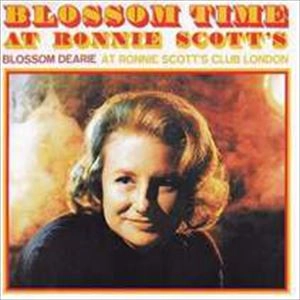 BLOSSOM DEARIE / ブロッサム・ディアリー / BLOSSOM TIME AT RONNIE SCOTT'S