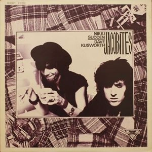 JACOBITES / NIKKI SUDDEN