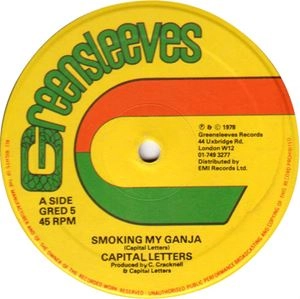 CAPITAL LETTERS / キャピタル・レターズ / SMOKING MY GANJA