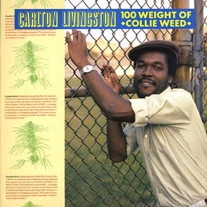 CARLTON LIVINGSTON / 100 WEIGHT OF COLLIE WEED