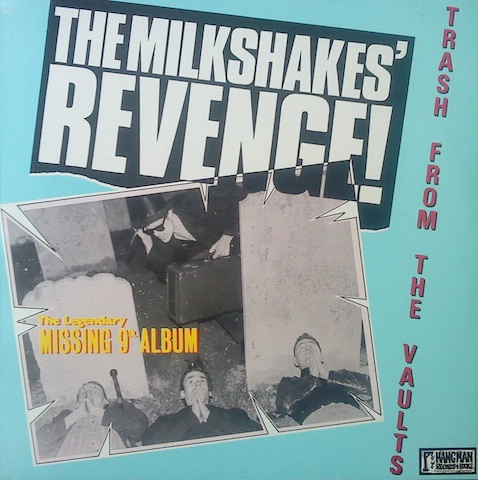 MILKSHAKES / ミルクシェイクス / MILKSHAKES'REVENGE