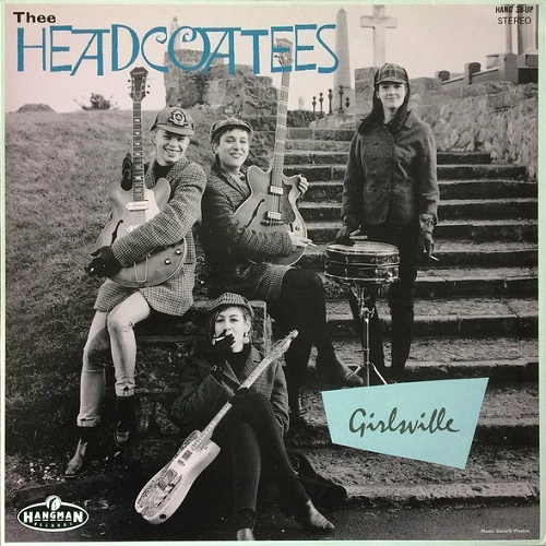 THEE HEADCOATEES / ジーヘッドコーティーズ / GIRLSVILLE