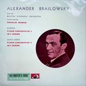 ALEXANDER BRAILOWSKY / アレクサンダー・ブライロフスキー / CHOPIN: CONCERTO NO.2 / SAINT-SAENS: CONCERTO NO.4