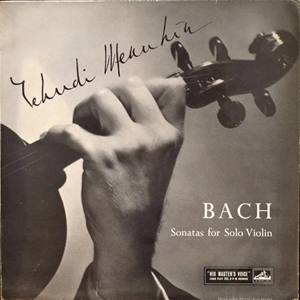 YEHUDI MENUHIN / ユーディ・メニューイン / BACH: SONATAS FOR SOLO VIOLIN VOLUME 1