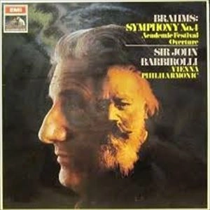 SIR JOHN BARBIROLLI / BRAHMS:SYMPHONY NO.4 IN E MINOR, OP.98 / ACADEMIC FESTIVAL OVERTURE